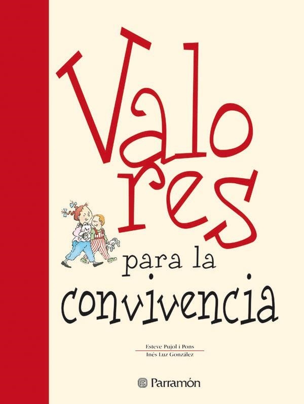 VALORES PARA LA CONVIVENCIA | 9788434225138 | PUJOL I PONS, ESTEVE, GONZALEZ, INES LUZ | Llibreria La Gralla | Llibreria online de Granollers