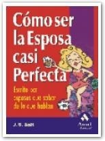 COMO SER LA ESPOSA CASI PERFECTA | 9788497350457 | SALT, J.S. | Llibreria La Gralla | Llibreria online de Granollers