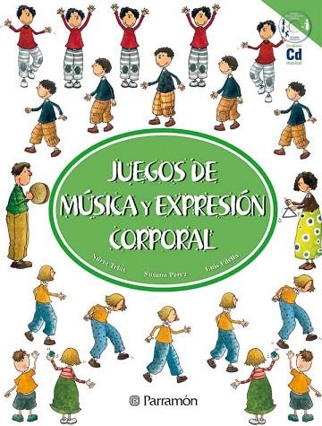 JUEGOS DE MUSICA Y EXPRESION CORPORAL | 9788434224568 | TRIAS, NURIA / PEREZ, SUSANA / FILELLA, LUIS | Llibreria La Gralla | Llibreria online de Granollers