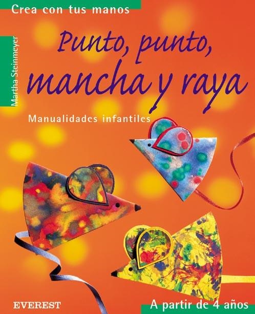 PUNTO PUNTO MANCHA Y RAYA | 9788424186234 | STEINMEYER, MARTHA | Llibreria La Gralla | Llibreria online de Granollers