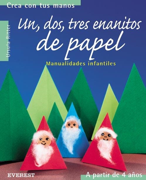 UN DOS TRES ENANITOS DE PAPEL | 9788424186241 | RITTER, URSULA | Llibreria La Gralla | Llibreria online de Granollers