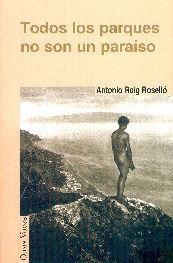 TODOS LOS PARQUES NO SON UN PARAISO (OTRAS VOCES) | 9788495346292 | ROIG ROSELLÓ, ANTONIO | Llibreria La Gralla | Librería online de Granollers