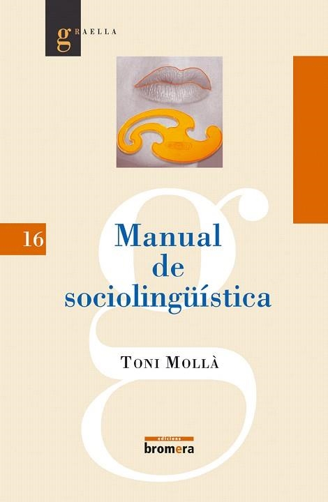 MANUAL DE SOCIOLINGUISTICA | 9788476607336 | MOLLA, TONI | Llibreria La Gralla | Llibreria online de Granollers