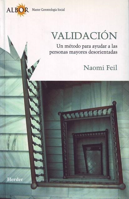 VALIDACION UN METODO PARA AYUDAR A PERSONAS MAYORES DESONRIE | 9788425422584 | FEIL, NAOMI | Llibreria La Gralla | Llibreria online de Granollers