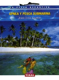 APNEA Y PESCA SUBMARINA | 9788430533572 | LEON GUILLEN, JESUS | Llibreria La Gralla | Librería online de Granollers