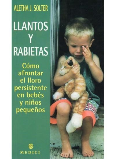 LLANTOS Y RABIETAS | 9788489778603 | SOLTER, ALETHA J. | Llibreria La Gralla | Llibreria online de Granollers