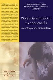 VIOLENCIA DOMESTICA Y COEDUCACION UN ENFOQUE MULTIDISCIPLINA | 9788480635592 | TRUJILLO SAEZ, FERNANDO / FORTES RUIZ, MARIA REMED | Llibreria La Gralla | Llibreria online de Granollers