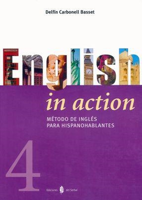 ENGLISH IN ACTION 4 PARA HISPANOHABLANTES | 9788476284124 | CARBONELL DELFIN | Llibreria La Gralla | Llibreria online de Granollers