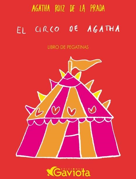 CIRCO DE AGATHA, EL (LIBRO DE PEGATINAS) | 9788439206637 | RUIZ DE LA PRADA, AGATHA | Llibreria La Gralla | Llibreria online de Granollers