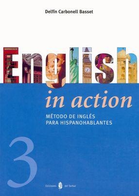 ENGLISH IN ACTION 3 PARA HISPANOHABLANTES | 9788476284025 | CARBONELL DELFIN | Llibreria La Gralla | Llibreria online de Granollers