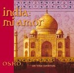 INDIA MI AMOR UN VIAJE ESPIRITUAL | 9788484450566 | OSHO | Llibreria La Gralla | Llibreria online de Granollers