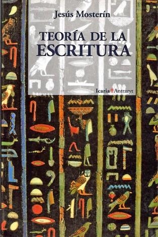 TEORIA DE LA ESCRITURA | 9788474261998 | MOSTERIN, JESUS | Llibreria La Gralla | Librería online de Granollers