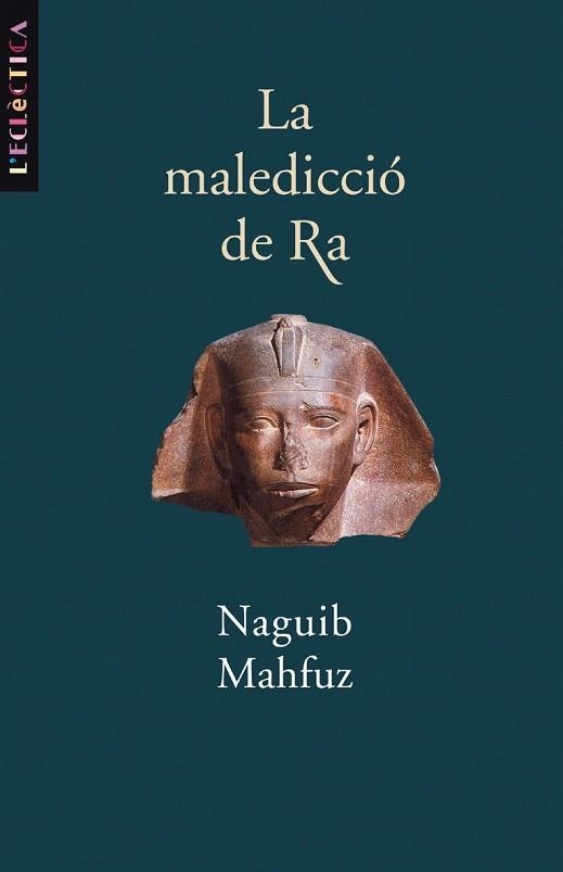 MALEDICCIO DE RA, LA | 9788476606964 | MAHFUZ, NAGUIB | Llibreria La Gralla | Llibreria online de Granollers