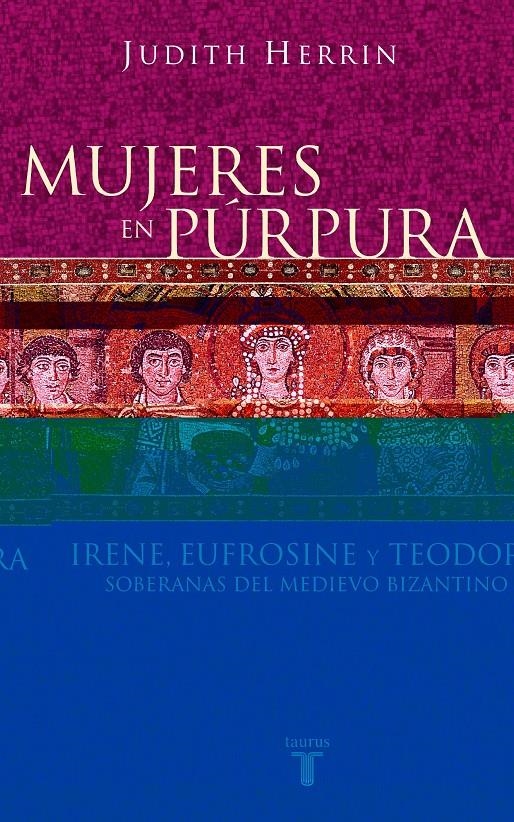 MUJERES EN PURPURA | 9788430604746 | HERRIN, JUDITH | Llibreria La Gralla | Librería online de Granollers