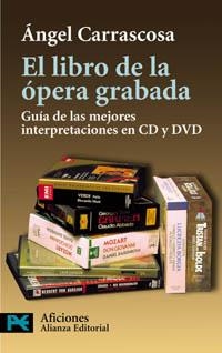 LIBRO DE LA OPERA GRABADA, EL (LP 7505) | 9788420677330 | CARRASCOSA, ANGEL | Llibreria La Gralla | Librería online de Granollers