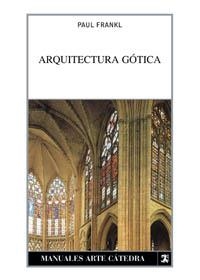 ARQUITECTURA GOTICA | 9788437620138 | FRANKL, PAUL | Llibreria La Gralla | Llibreria online de Granollers