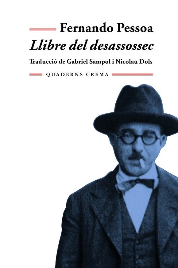 LLIBRE DEL DESASSOSSEC (Q.CREMA 125) | 9788477273813 | PESSOA, FERNANDO | Llibreria La Gralla | Llibreria online de Granollers