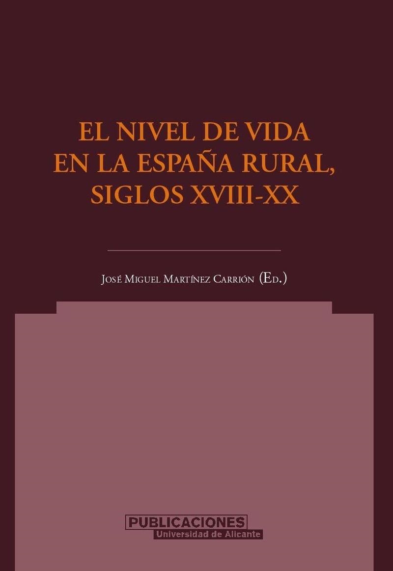 NIVEL DE VIDA EN LA ESPAÑA RURAL DEL SIGLO XVIII-XX | 9788479086688 | MARTINEZ CARRION, JOSE MIGUEL | Llibreria La Gralla | Llibreria online de Granollers