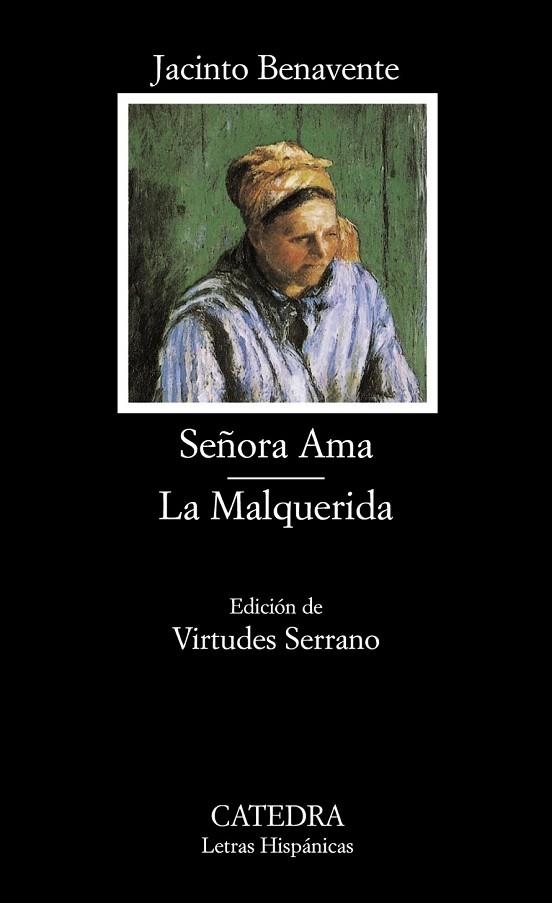 SEÑORA ANA / LA MALQUERIDA | 9788437620077 | BENAVENTE, JACINTO | Llibreria La Gralla | Llibreria online de Granollers