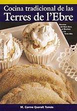 COCINA TRADICIONAL DE LAS TERRES DE L'EBRE | 9788496035096 | QUERALT TOMAS, M. CARME | Llibreria La Gralla | Llibreria online de Granollers