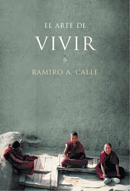 ARTE DE VIVIR, EL | 9788427029255 | CALLE, RAMIRO A. | Llibreria La Gralla | Librería online de Granollers