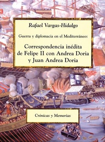 CORRESPONDENCIA INEDITA DE FELIPE II CON ANDREA DORIA | 9788486547639 | VARGAS HIDALGO, RAFAEL | Llibreria La Gralla | Llibreria online de Granollers