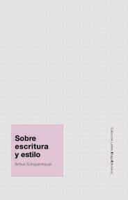 SOBRE ESCRITURA Y ESTILO | 9788495881182 | SCHOPENHAUER, ARTHUR | Llibreria La Gralla | Llibreria online de Granollers