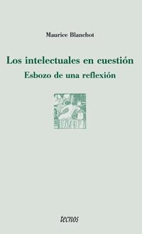 INTELECTUALES EN CUESTION ESBOZO DE UNA REFLEXION, LOS | 9788430939275 | BLANCHOT, MAURICE | Llibreria La Gralla | Llibreria online de Granollers