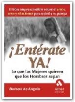 ENTERATE YA LO QUE LAS MUJERES QUIEREN QUE LOS HOMBRES SEPAN | 9788497350587 | DE ANGELIS, BARBARA | Llibreria La Gralla | Librería online de Granollers