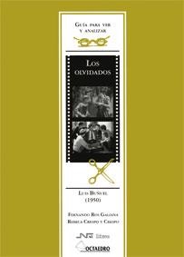 OLVIDADOS, LOS (GUIA PARA VER Y ANALIZAR) | 9788480635479 | ROS GALIANA, F.; CRESPO Y CRESPO, R. | Llibreria La Gralla | Librería online de Granollers