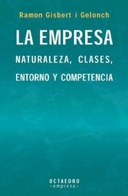 EMPRESA NATURALEZA CLASES ENTORNO Y COMPETENCIA, LA | 9788480635530 | GISBERT I GELONCH, RAMON | Llibreria La Gralla | Llibreria online de Granollers