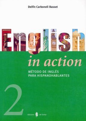 ENGLISH IN ACTION 2 PARA HISPANOHABLANTES | 9788476284018 | CARBONELL, DELFIN | Llibreria La Gralla | Llibreria online de Granollers