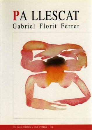 PA LLESCAT (ELS FITERS 1) | 9788495232175 | FLORIT FERRER, GABRIEL | Llibreria La Gralla | Librería online de Granollers