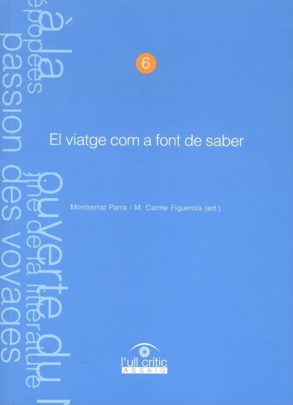 VIATGE COM A FONT DE SABER, EL | 9788484091615 | PARRA, MONTSERRAT / FIGUEROLA, M. CARME | Llibreria La Gralla | Llibreria online de Granollers