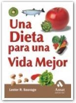 DIETA PARA UNA VIDA MEJOR, UNA | 9788497350655 | SAUVAGE, LESTER R. | Llibreria La Gralla | Llibreria online de Granollers