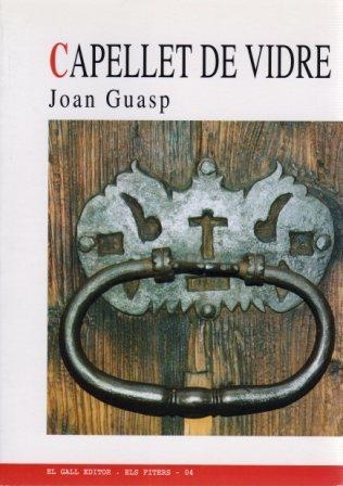 CAPELLET DE VIDRE (ELS FITERS 4) | 9788495232281 | GUASP, JOAN | Llibreria La Gralla | Librería online de Granollers