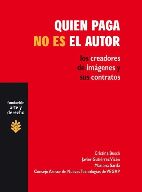 QUIEN PAGA NO ES EL AUTOR | 9788489239340 | BUSCH, CRISTINA / GUTIERREZ, JAVIER / SARDA, MARIO | Llibreria La Gralla | Llibreria online de Granollers