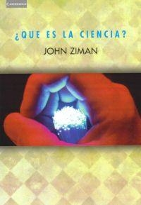 QUE ES LA CIENCIA | 9788483232989 | ZIMAN, JOHN | Llibreria La Gralla | Llibreria online de Granollers