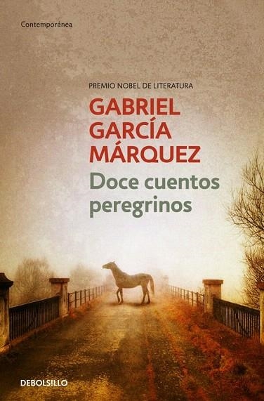 DOCE CUENTOS PEREGRINOS (DEBOLSILLO CONTEMPORANEA 354/11) | 9788497592444 | GARCIA MARQUEZ, GABRIEL | Llibreria La Gralla | Llibreria online de Granollers