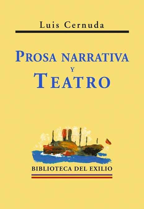 PROSA NARRATIVA Y TEATRO (BIBLIOTECA DEL EXILIO-11) | 9788484720713 | CERNUDA, LUIS | Llibreria La Gralla | Librería online de Granollers