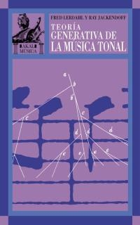 TEORIA GENERATIVA DE LA MUSICA TONAL | 9788446015987 | LERDAHL, FRED / JACKENDOFF, RAY | Llibreria La Gralla | Librería online de Granollers