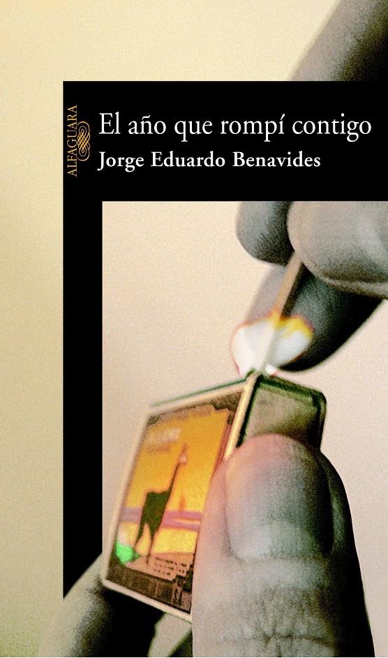 AÑO QUE ROMPI CONTIGO, EL | 9788420465678 | BENAVIDES, JORGE EDUARDO | Llibreria La Gralla | Librería online de Granollers