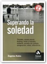 SUPERANDO LA SOLEDAD COMO CONVIVIR CON ELLA Y VENCERLA | 9788497350723 | RUBIO, ANGELES | Llibreria La Gralla | Llibreria online de Granollers