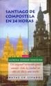 SANTIAGO DE COMPOSTELA EN 24 HORAS | 9788476804070 | PEROZO PORTEIRO, LLERENA | Llibreria La Gralla | Llibreria online de Granollers