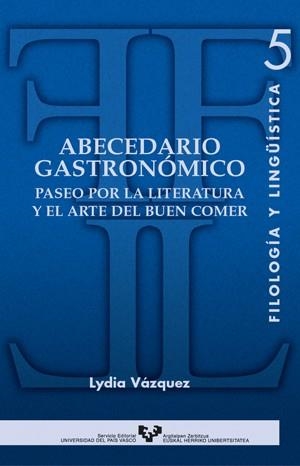 ABECEDARIO GASTRONOMICO | 9788483734292 | VAZQUEZ, LYDIA | Llibreria La Gralla | Llibreria online de Granollers