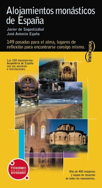 ALOJAMIENTOS MONASTICOS DE ESPAÑA TURISMO EVEREST | 9788424134471 | SAGASTIZABAL, JAVIER DE / EGAÑA. JOSE ANTONIO | Llibreria La Gralla | Librería online de Granollers