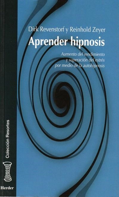 APRENDER HIPNOSIS | 9788425422713 | REVENSTORF, DIRK / ZEYER, REINHOLD | Llibreria La Gralla | Llibreria online de Granollers