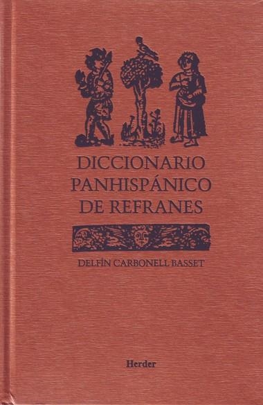 DICICIONARIO PANHISPANICO DE REFRANES | 9788425422324 | CARBONELL BASSET, DELFIN | Llibreria La Gralla | Librería online de Granollers