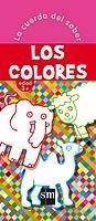 COLORES, LOS (LA CUERDA DEL SABER) | 9788434888883 | MORTON, CHRISTINE | Llibreria La Gralla | Librería online de Granollers