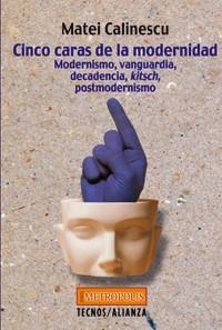 CINCO CARAS DE LA MODERNIDAD | 9788430938698 | CALINESCU, MATEI | Llibreria La Gralla | Llibreria online de Granollers